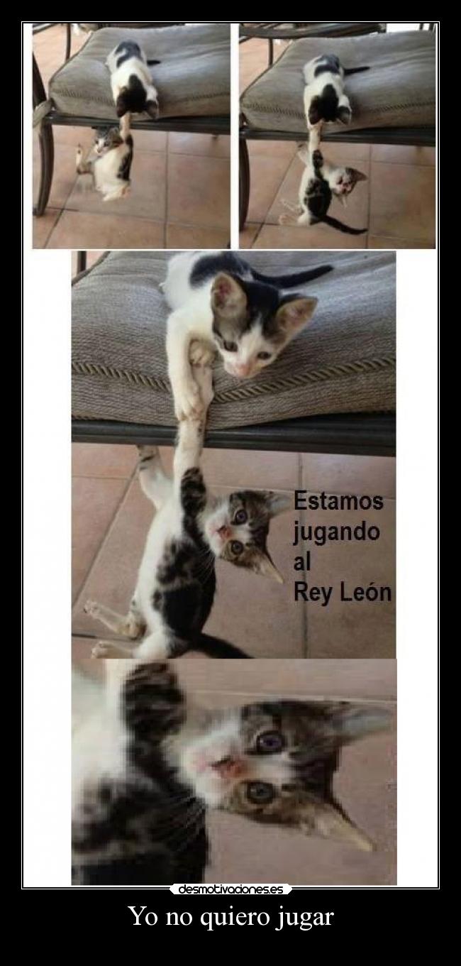 Yo no quiero jugar -