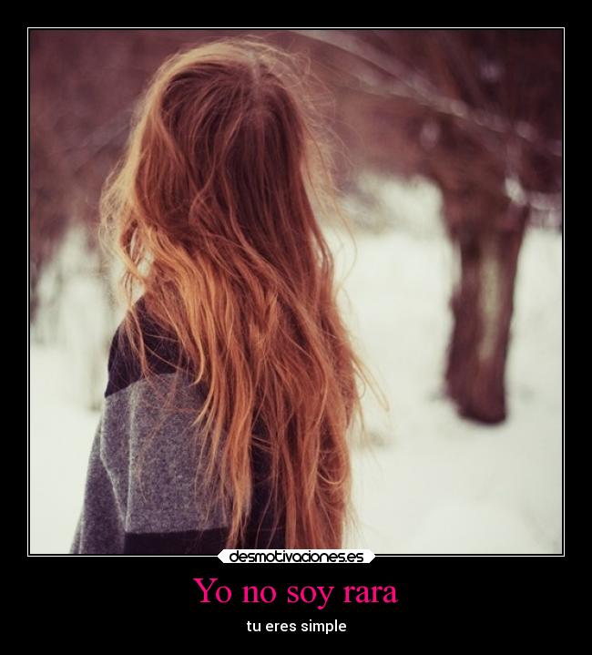 Yo no soy rara -