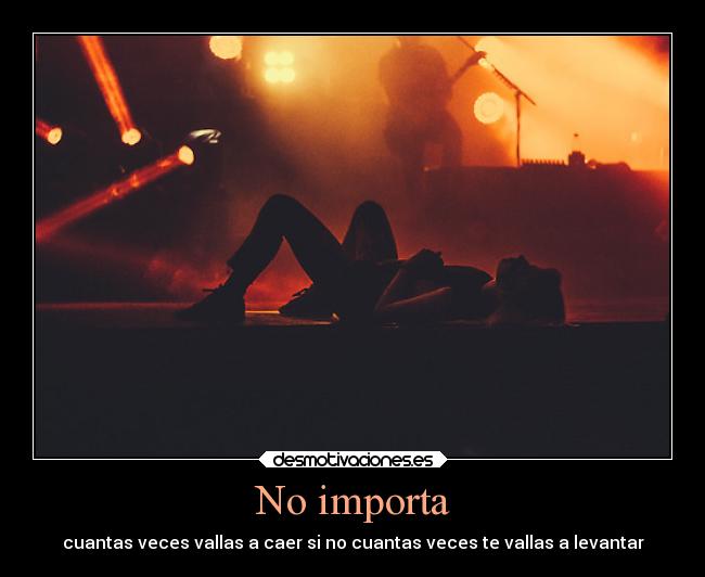 No importa -