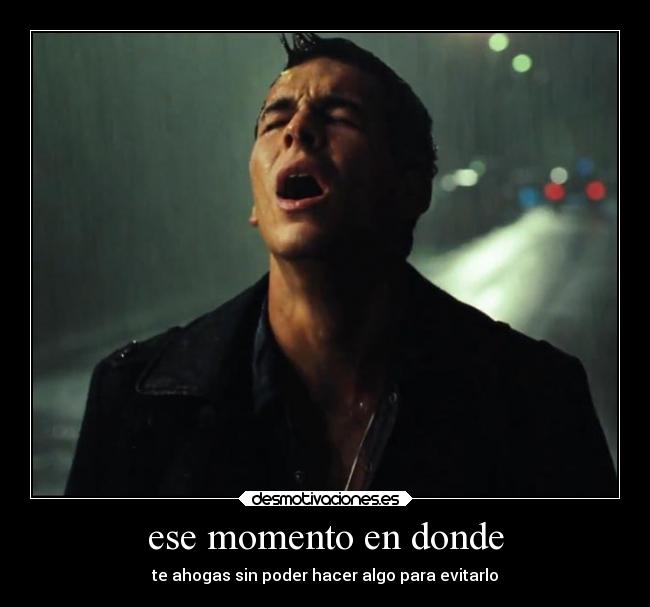 ese momento en donde - 