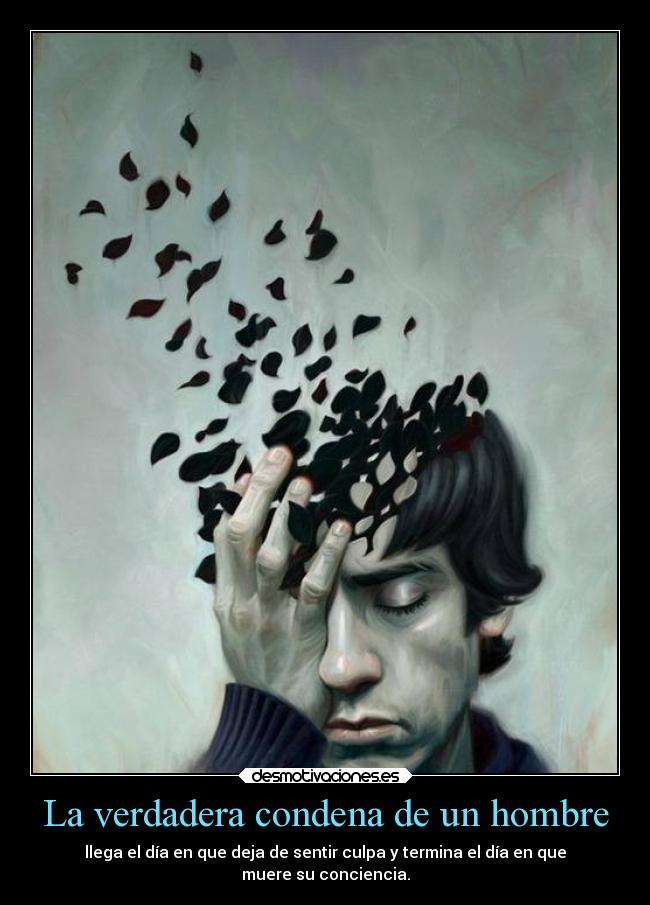 La verdadera condena de un hombre -