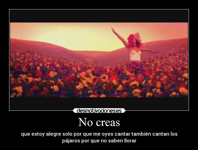 No creas -