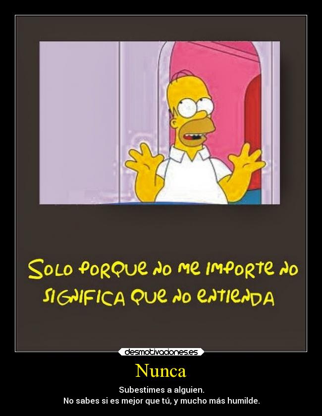 carteles alma homero simpson nunca subestimar debes yoda desmotivaciones