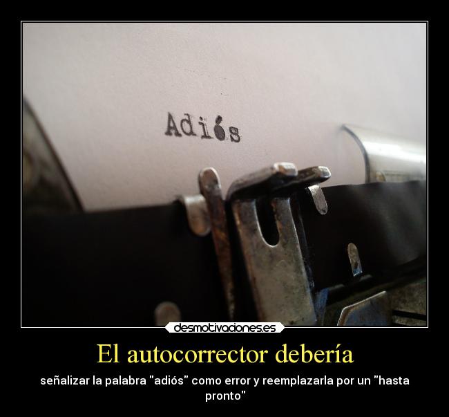 El autocorrector debería - 