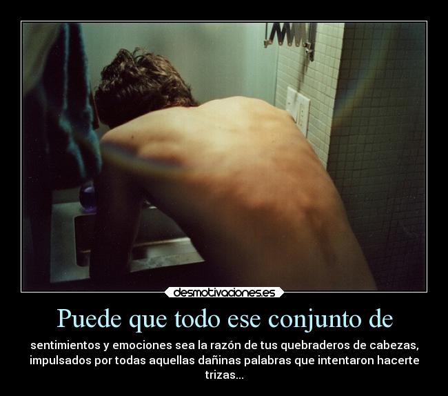 Puede que todo ese conjunto de - 