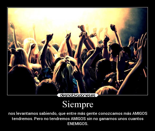 carteles amistad amigos enemigos desmotivaciones