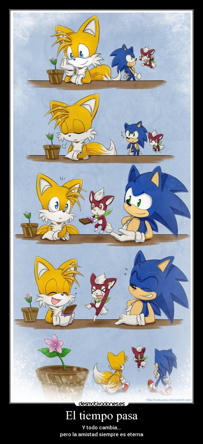 El tiempo pasa - Y todo cambia...
pero la amistad siempre es eterna