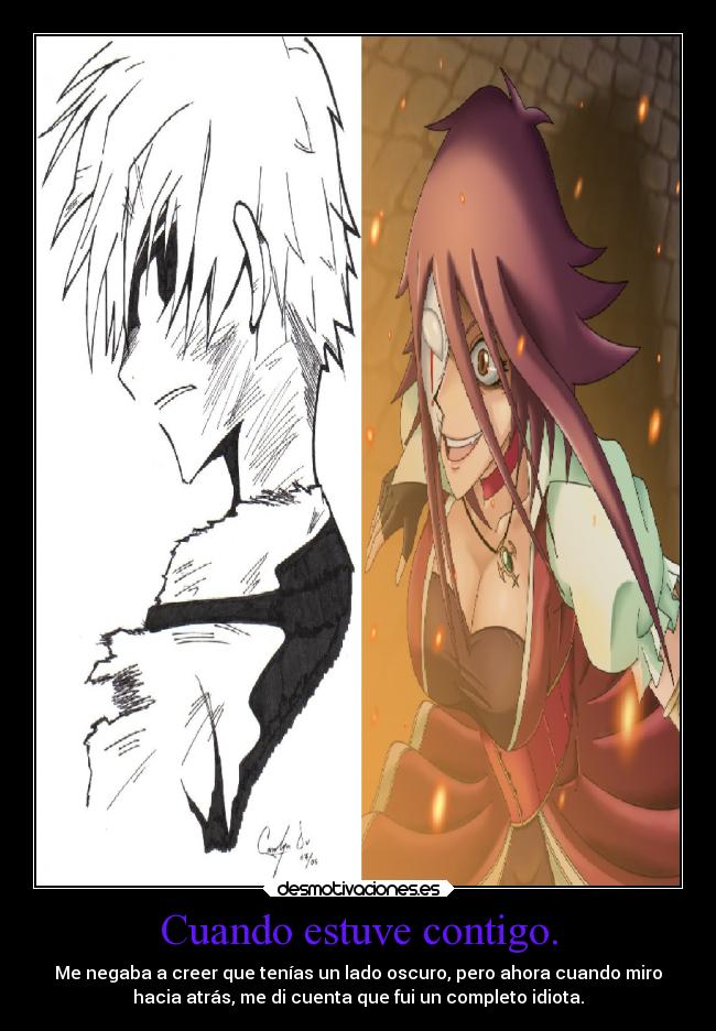 Cuando estuve contigo. -