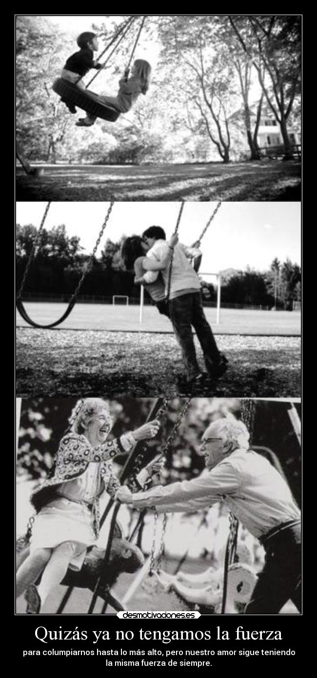 Quizás ya no tengamos la fuerza - 