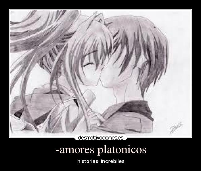 -amores platonicos - historias increbiles