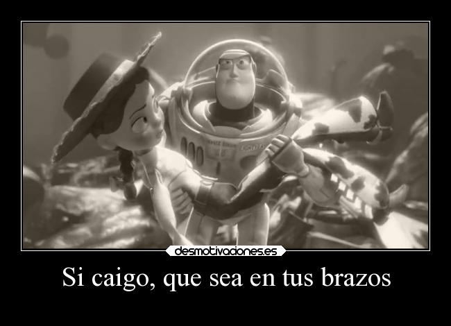 Si caigo, que sea en tus brazos - 