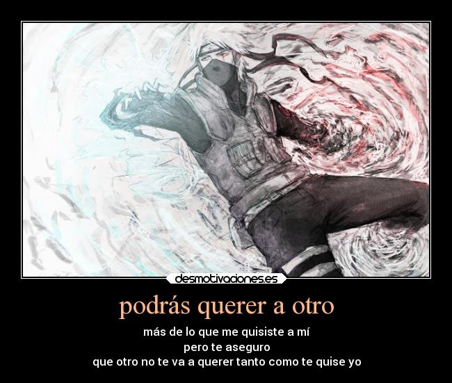 podrás querer a otro -