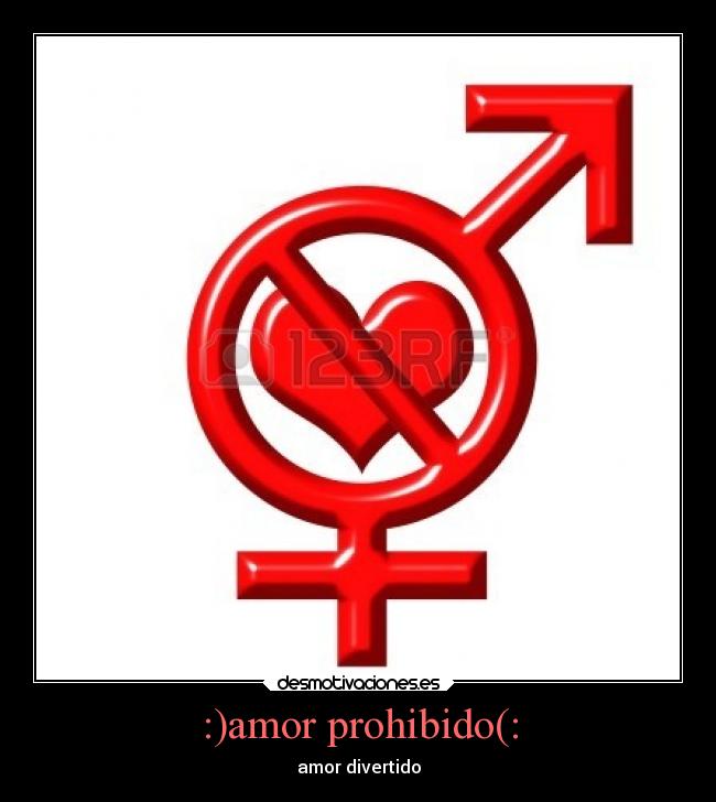 :)amor prohibido(: - amor divertido