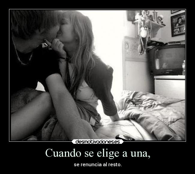 Cuando se elige a una, - 