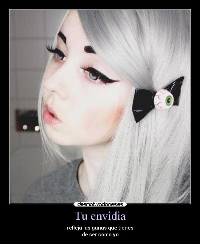 Tu envidia -