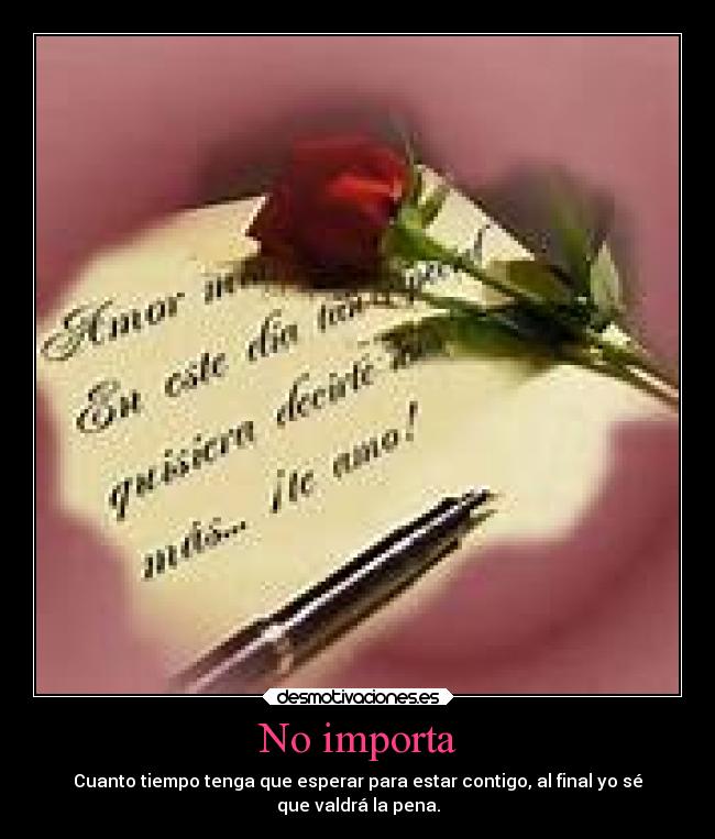 No importa -