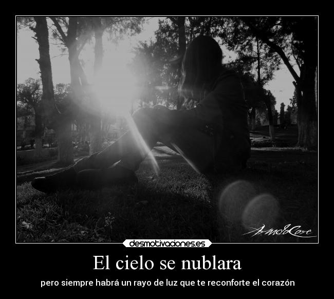 El cielo se nublara -