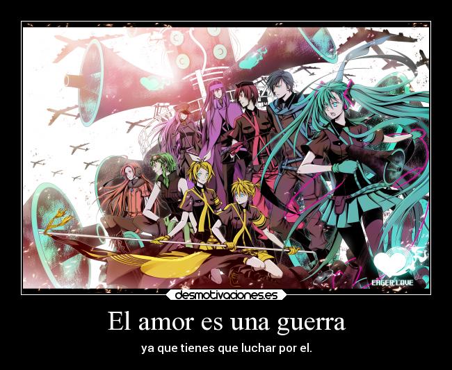 carteles amor guerra amor anime desmotivaciones