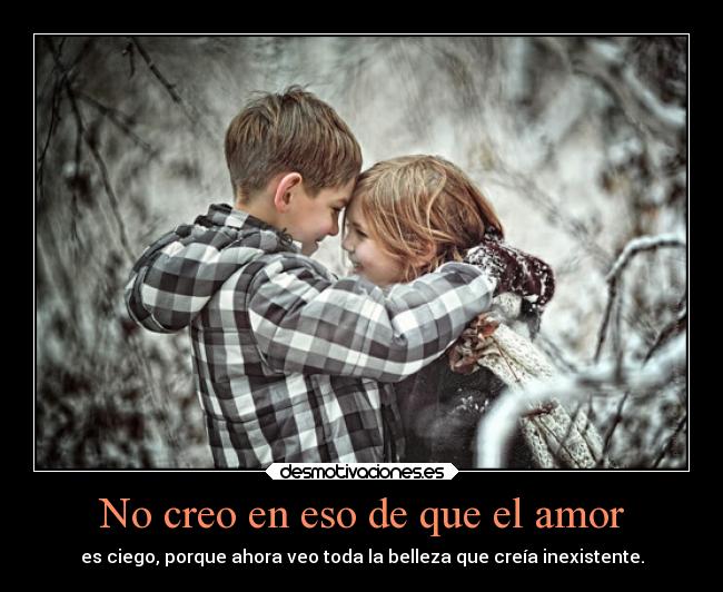 carteles amor amor losdeliriosdepandora nohagascasoalosdeliriosdeunatonta tequiero desmotivaciones