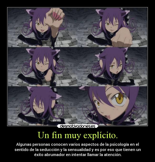 Un fin muy explícito. -