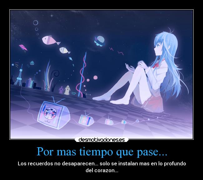 Por mas tiempo que pase... - 