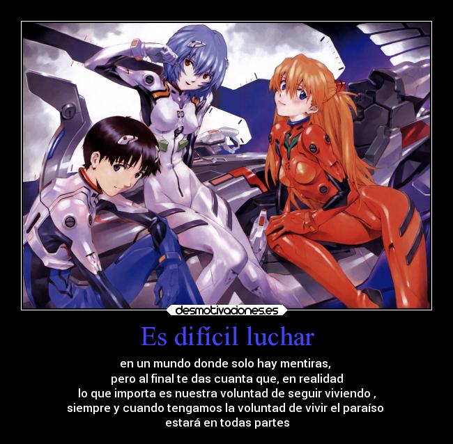 Es difícil luchar -
