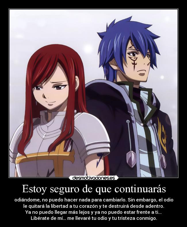 Estoy seguro de que continuarás - odiándome, no puedo hacer nada para cambiarlo. Sin embargo, el odio
le quitará la libertad a tu corazón y te destruirá desde adentro.
Ya no puedo llegar más lejos y ya no puedo estar frente a ti...
Libérate de mí... me llevaré tu odio y tu tristeza conmigo.