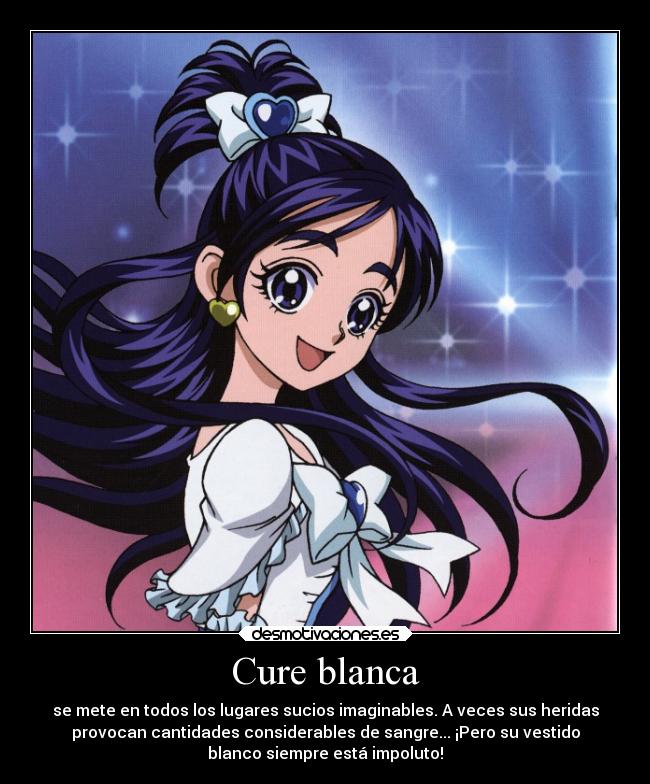 Cure blanca - se mete en todos los lugares sucios imaginables. A veces sus heridas
provocan cantidades considerables de sangre... ¡Pero su vestido
blanco siempre está impoluto!