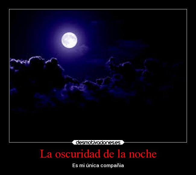 La oscuridad de la noche -