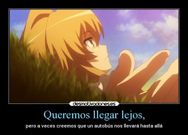 Queremos llegar lejos, - 