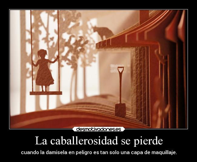 La caballerosidad se pierde - 