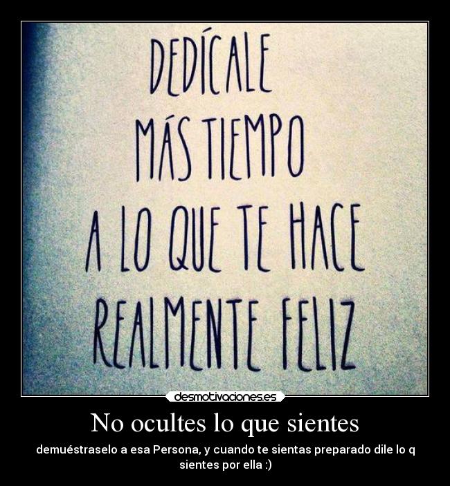 No ocultes lo que sientes -