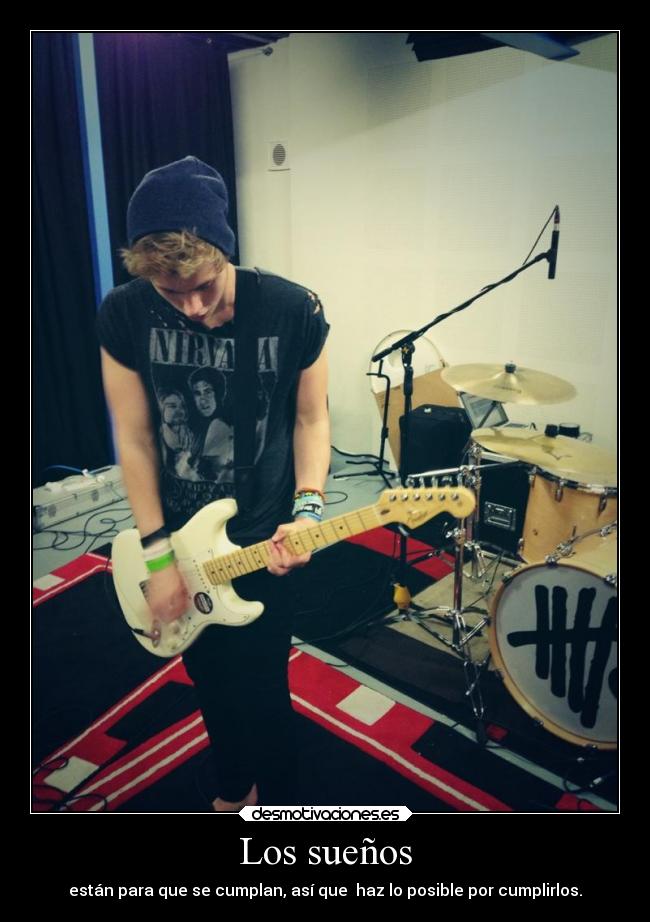 Los sueños - están para que se cumplan, así que haz lo posible por cumplirlos.