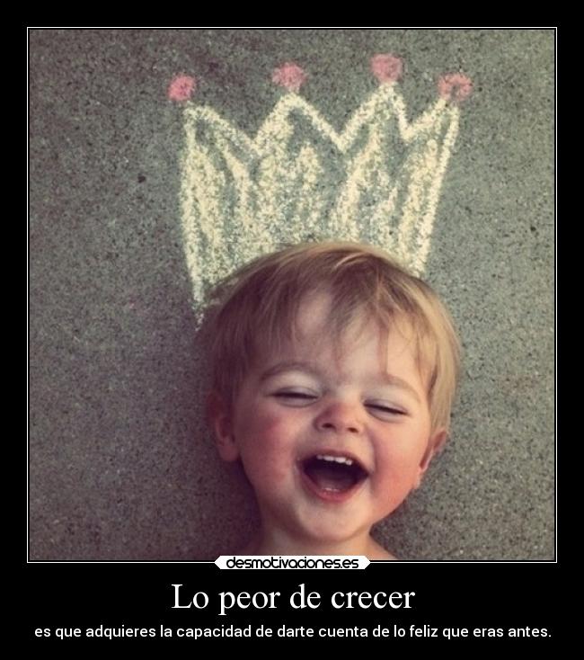 Lo peor de crecer -