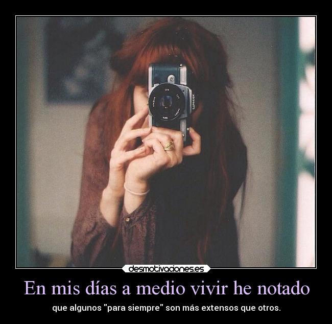 carteles alma elegy blueice soul colors hispter dias days vivir life forever siempre desmotivaciones