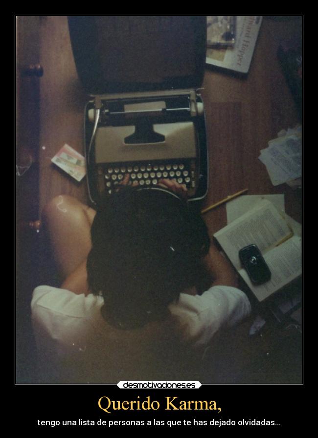 Querido Karma, -