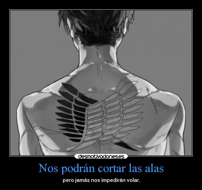 Nos podrán cortar las alas -