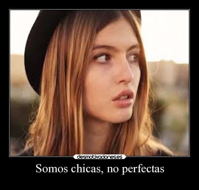 Somos chicas, no perfectas - 