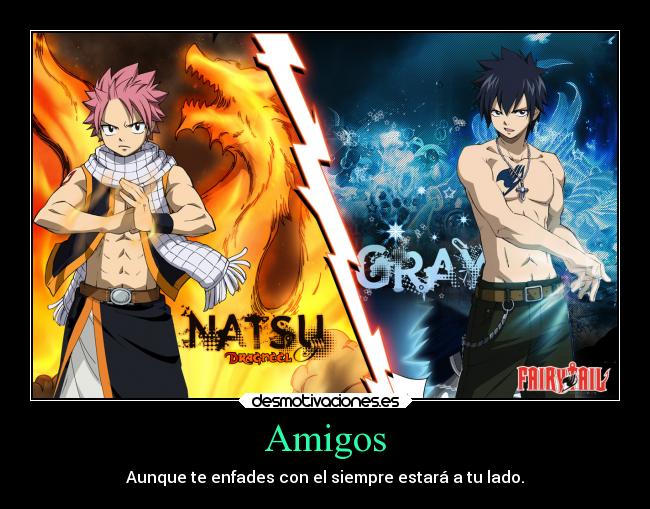 Amigos - Aunque te enfades con el siempre estará a tu lado.