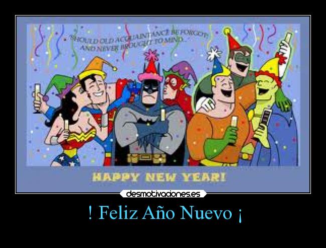 ! Feliz Año Nuevo ¡ -