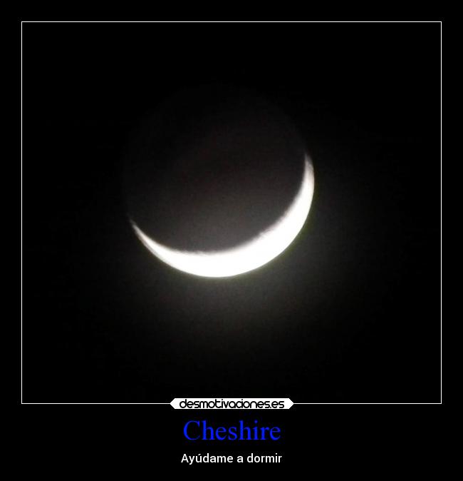 Cheshire - Ayúdame a dormir