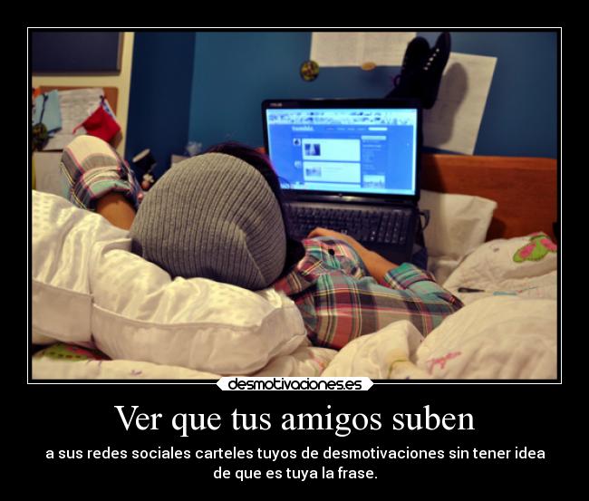 carteles amigos desmotivaciones mediometro otro dia paso ilusione jojojo desmotivaciones