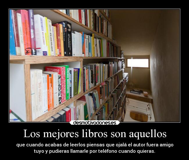 Los mejores libros son aquellos - 