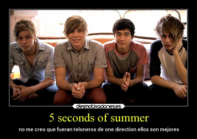 carteles amigos famosos seconds summer one direction teloneros desmotivaciones