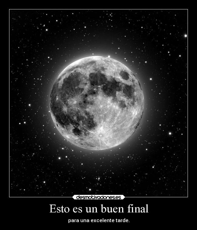 Esto es un buen final - para una excelente tarde.