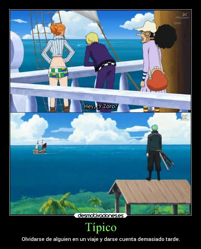 carteles amistad fail distancia anime zoro one piece viajes desmotivaciones