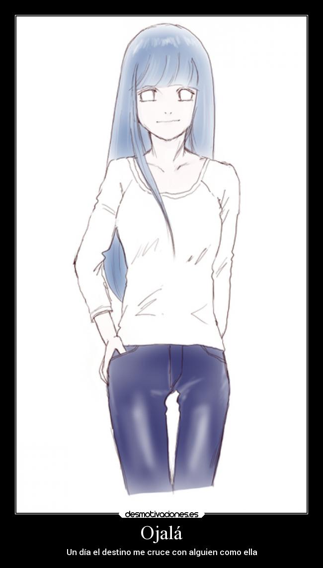 Ojalá - Un día el destino me cruce con alguien como ella