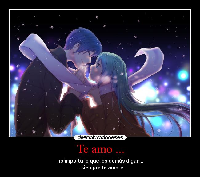 Te amo ... -