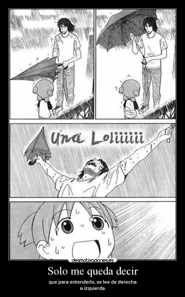 Solo me queda decir - que para entenderlo, se lee de derecha
a izquierda.