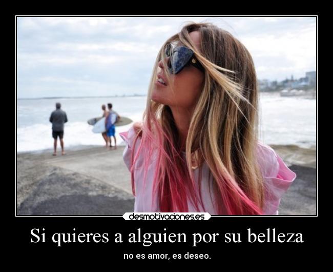 carteles amor belleza desmotivaciones